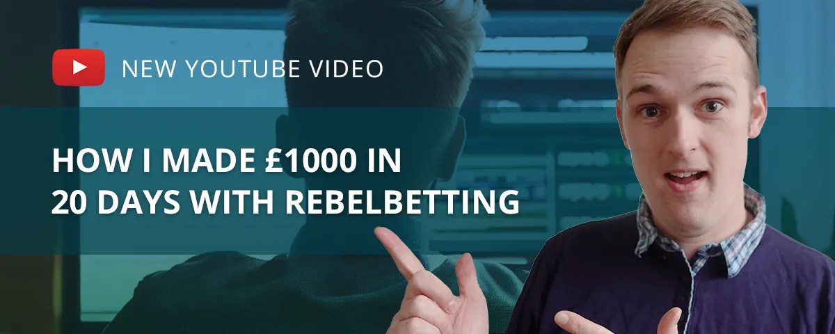 How I made £1000 in 20 days with RebelBetting