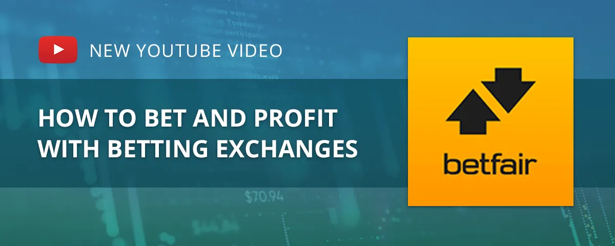 Betting exchanges and how to profit from them