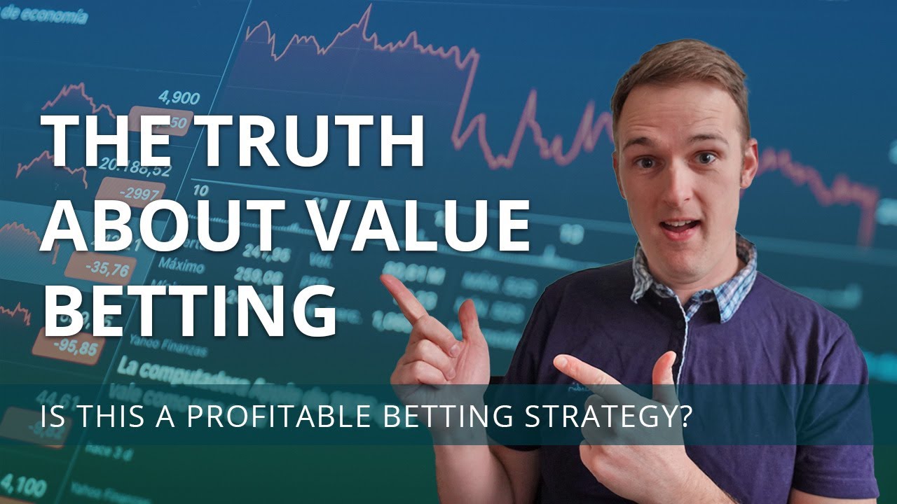The truth about value betting